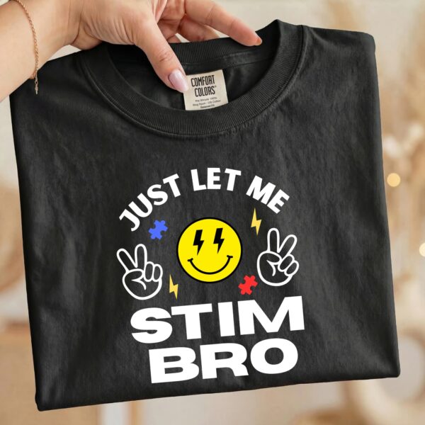 Let Me Stim Bro