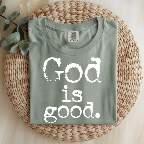 God Is Good