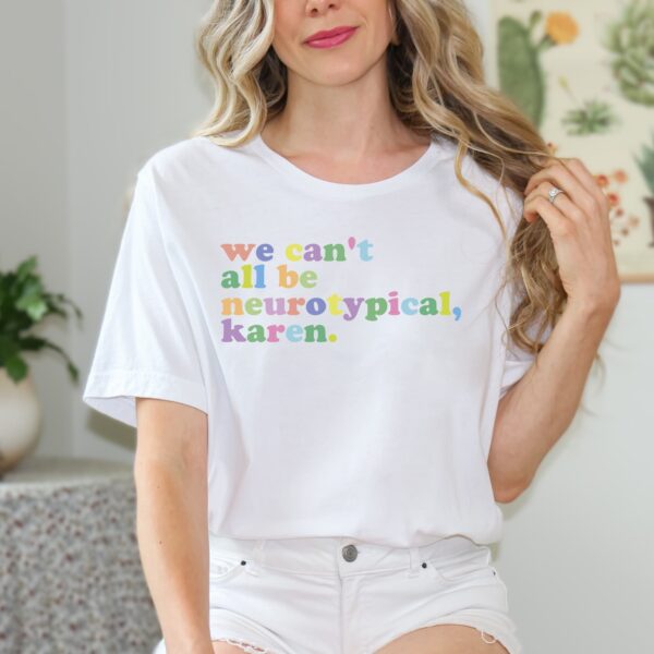 Not Neurotypical, Karen.