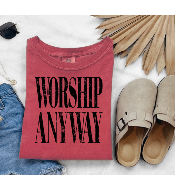 Worship Anyway